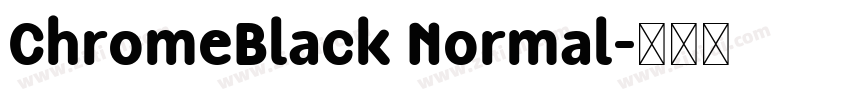 ChromeBlack Normal字体转换